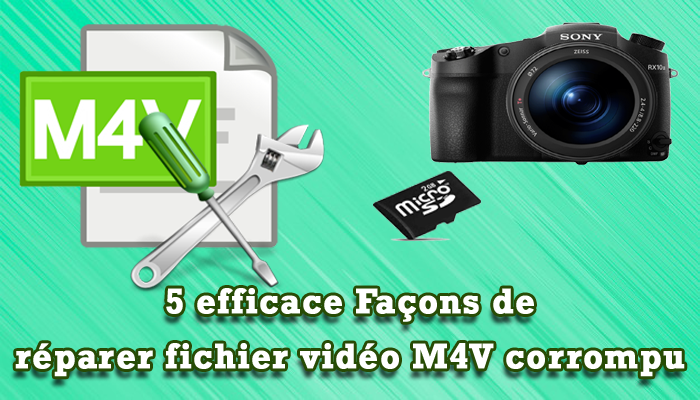 5 efficace Façons de réparer fichier vidéo M4V corrompu