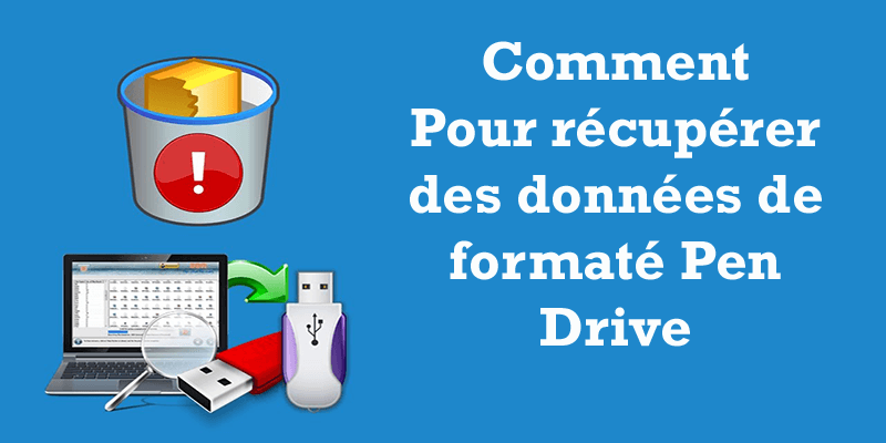 récupérer des données à partir d'une clé USB formatée