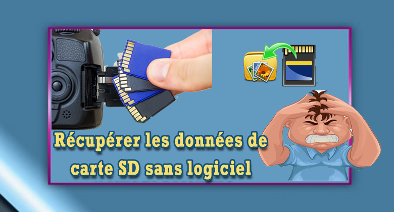 récupérer les données de la carte SD sans logiciel