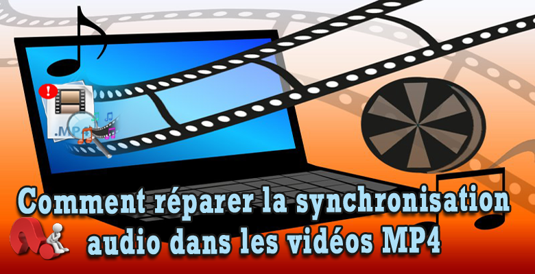 résoudre la sync audio dans la vidéo MP4