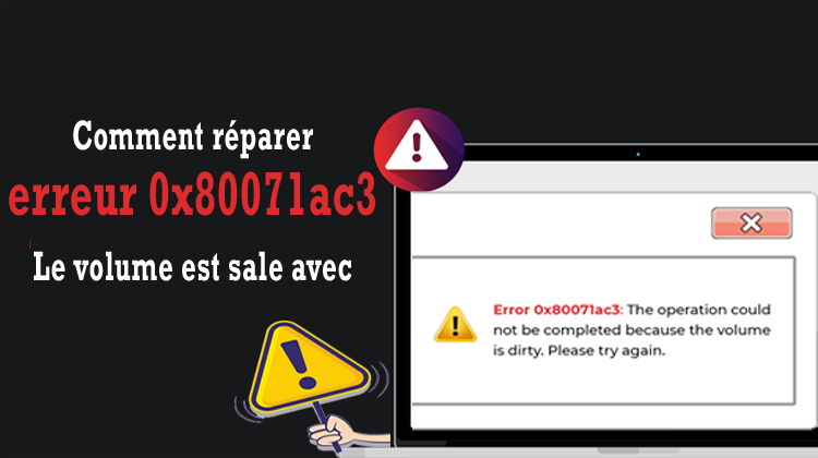 erreur 0x80071AC3: le volume est sale