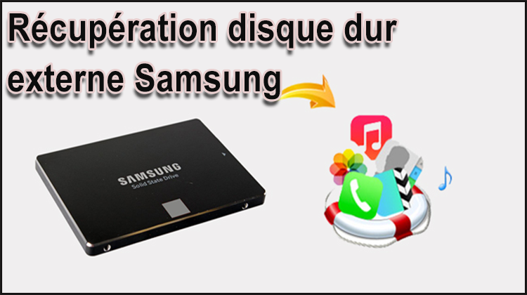 récupérer vos données perdues du disque dur Samsung