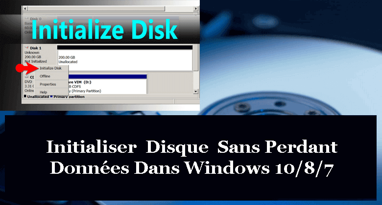 initialiser disque Sans perdant données Windows 10