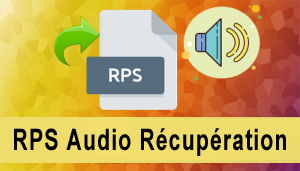 RPS Audio Récupération