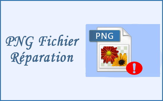 PNG Fichier Réparation