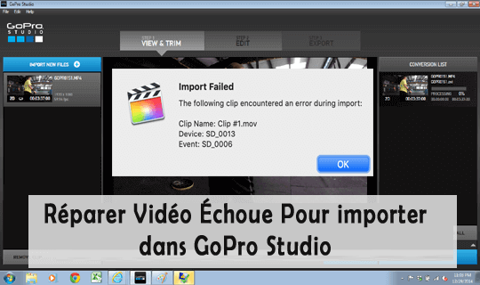 Réparer Vidéo Échoue Pour importer dans GoPro Studio