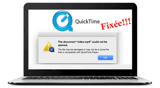 QuickTime ne peut pas ouvrir le fichier MP4