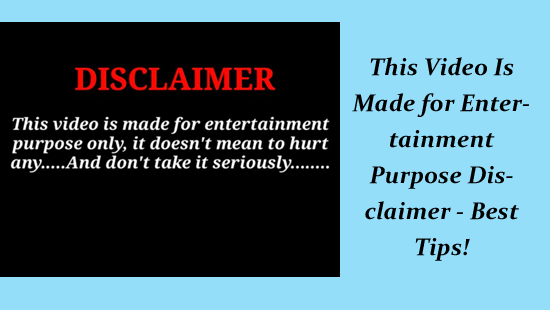 This Video Is Made for Entertainment Purpose Disclaimer